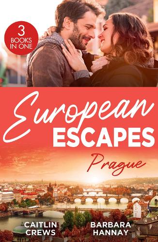 Бумажная книга «European Escapes: Prague: Not Just the Boss's Plaything / Bridesmaid Says, 'I Do!' / Just One More Night», авторов Барбара Ханней, Кейтлин Крюс - фото №1