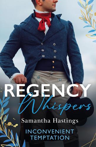 Бумажная книга «Regency Whispers: Inconvenient Temptation: The Marquess and the Runaway Lady (the Scandalous Stringhams) / Accidental Courtship with the Earl», автор Саманта Гастингс - фото №1