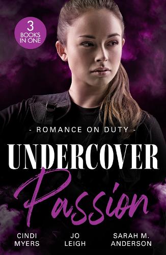 Бумажная книга «Romance On Duty: Undercover Passion: Running out of Time (Tactical Crime Division) / Lying in Bed / Pride and Pregnancy», автор Сара М. Андерсон - фото №1