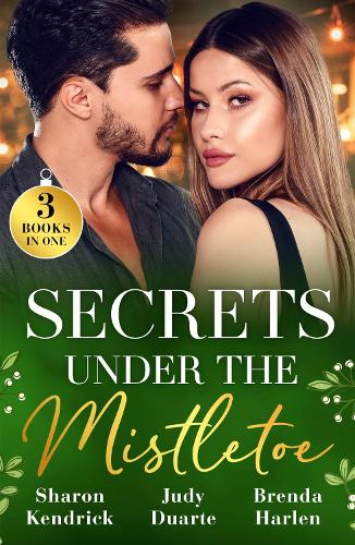 Бумажная книга «Secrets Under The Mistletoe: Christmas in Da Conti's Bed / the Soldier's Holiday Homecoming / Maverick Christmas Surprise», автор Джуди Дуарте - фото №1