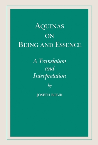 Бумажная книга «Aquinas on Being and Essence: A Translation and Interpretation», автор Джозеф Бобик - фото №1