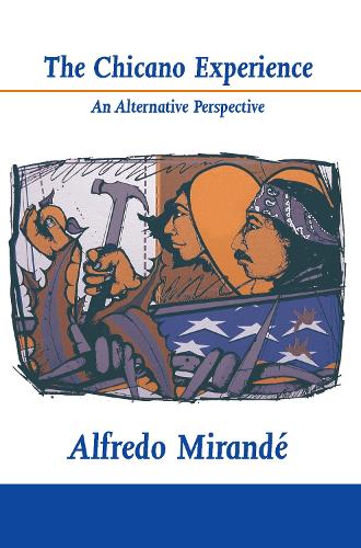 Бумажная книга «The Chicano Experience: An Alternative Perspective», автор Альфредо Миранде - фото №1