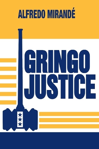 Паперова книга «Gringo Justice», автор Альфредо Міранде - фото №1