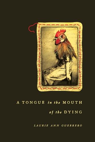 Паперова книга «A Tongue in the Mouth of the Dying», автор Лорі Енн Герреро - фото №1