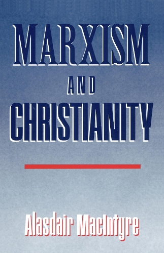 Паперова книга «Marxism and Christianity», автор Аласдер Макінтайр - фото №1