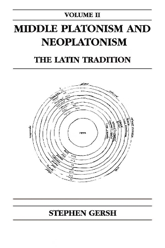 Паперова книга «Middle Platonism and Neoplatonism, Volume 2: The Latin Tradition», автор Стівен Герш - фото №1
