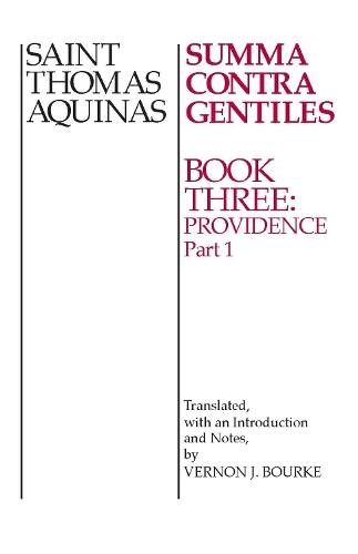 Паперова книга «Summa Contra Gentiles: Book 3: Providence, Part I», автор Фома Аквінський - фото №1