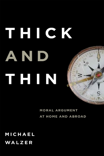 Бумажная книга «Thick and Thin: Moral Argument at Home and Abroad», автор Майкл Вальзер - фото №1