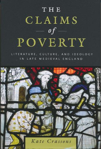 Бумажная книга «The Claims of Poverty: Literature, Culture, and Ideology in Late Medieval England», автор Кейт Крассонс - фото №1