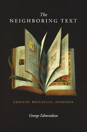 Бумажная книга «Neighboring Text: Chaucer, Boccaccio, Henryson», автор Джордж Эдмондсон - фото №1