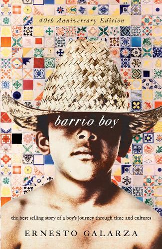 Бумажная книга «Barrio Boy: 40th Anniversary Edition», автор Эрнесто Галарза - фото №1