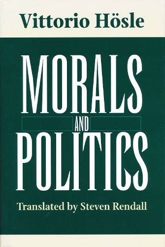 Бумажная книга «Morals and Politics», автор Витторио Хёсле - фото №1