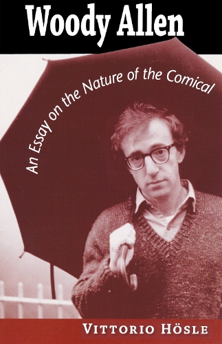 Паперова книга «Woody Allen: An Essay on the Nature of the Comical», автор Вітторіо Хьосле - фото №1