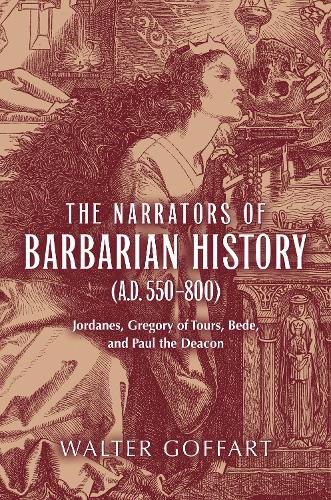 Бумажная книга «Narrators of Barbarian History (A.D. 550–800), The: Jordanes, Gregory of Tours, Bede, and Paul the Deacon», автор Уолтер Гоффарт - фото №1