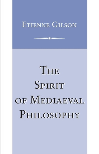 Бумажная книга «Spirit of Mediaeval Philosophy, The», автор Этьен Жильсон - фото №1