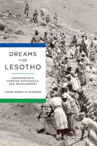 Паперова книга «Dreams for Lesotho: Independence, Foreign Assistance, and Development», автор Джон Аерні-Флесснер - фото №1