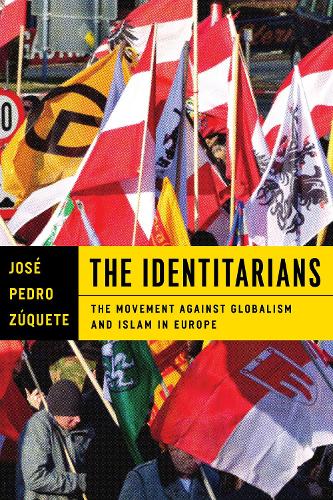 Бумажная книга «The Identitarians: The Movement against Globalism and Islam in Europe», автор Хосе Педро Зукете - фото №1