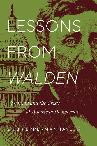 Бумажная книга «Lessons from Walden: Thoreau and the Crisis of American Democracy», автор Боб Пепперман Тейлор - фото №1
