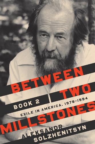 Паперова книга «Between Two Millstones, Book 2: Exile in America, 1978-1994», автор Олександр Солженіцин - фото №1