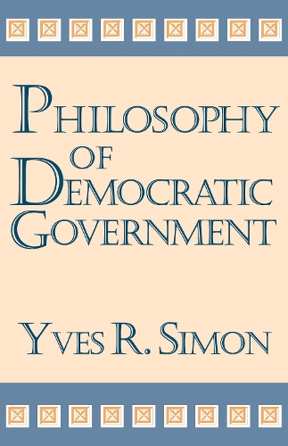 Бумажная книга «Philosophy of Democratic Government», автор Ив Р. Симон - фото №1
