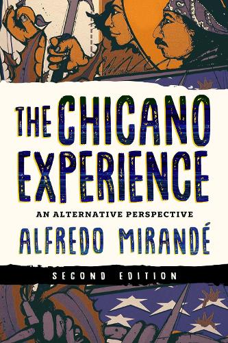 Паперова книга «The Chicano Experience: An Alternative Perspective», автор Альфредо Міранде - фото №1