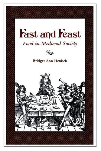 Бумажная книга «Fast and Feast: Food in Medieval Society», автор Бриджет Энн Хениш - фото №1