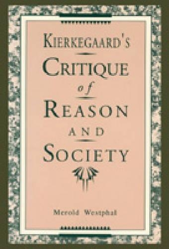 Паперова книга «Kierkegaard's Critique of Reason and Society», автор Мерольд Вестфал - фото №1