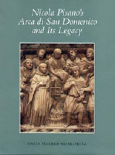 Бумажная книга «Nicola Pisano's Arca di San Domenico and Its Legacy», автор Анита Ф. Московиц - фото №1