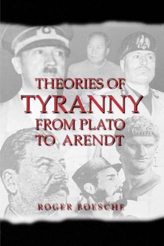 Бумажная книга «Theories of Tyranny: From Plato to Arendt», автор Роджер Боеш - фото №1