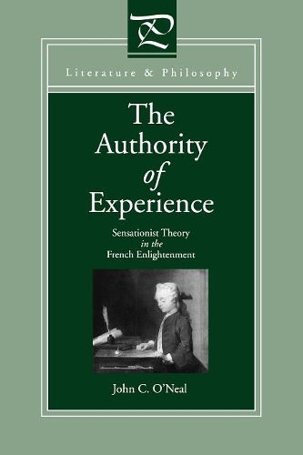 Паперова книга «The Authority of Experience: Sensationist Theory in the French Enlightenment» - фото №1