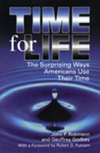 Бумажная книга «Time for Life: Surprising Ways Americans Use Their Time», авторов Джеффри Годби, Джон П. Робинсон - фото №1
