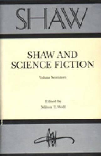 Бумажная книга «Shaw and Science Fiction», автор Милтон Т. Вульф - фото №1