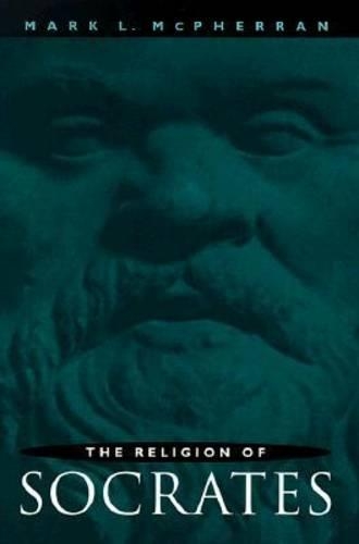 Бумажная книга «The Religion of Socrates», автор Марк Л. Макферран - фото №1