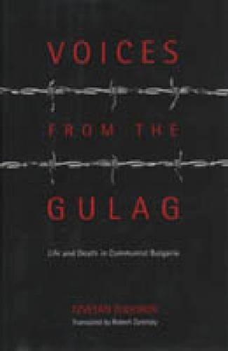 Бумажная книга «Voices from the Gulag: Life and Death in Communist Bulgaria», автор Цветан Тодоров - фото №1