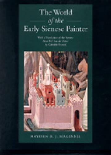 Бумажная книга «The World of the Early Sienese Painter», автор Хейден Б. Дж. Магиннис - фото №1