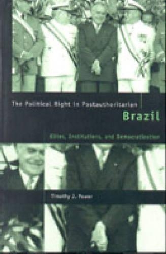 Бумажная книга «The Political Right in Postauthoritarian Brazil: Elites, Institutions, and Democratization», автор Тимоти Дж. Пауэр - фото №1
