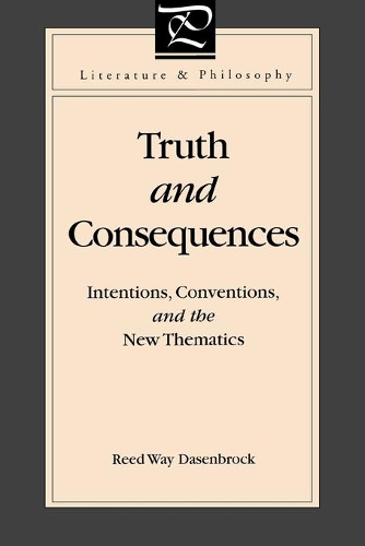 Паперова книга «Truth and Consequences: Intentions, Conventions, and the New Thematics», автор Рід Вей Дасенброк - фото №1