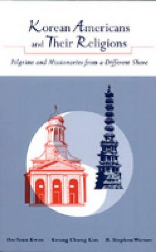 Бумажная книга «Korean Americans and Their Religions: Pilgrims and Missionaries from a Different Shore», авторов Хо-Юнг Квон, Кванг Чунг Ким, Р. Стивен Уорнер - фото №1