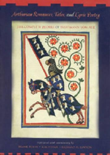 Бумажная книга «Arthurian Romances, Tales, and Lyric Poetry : The Complete Works of Hartmann von Aue», авторов Фрэнк Тобин, Ким Вивиан, Ричард Х. Лоусон - фото №1