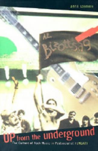 Бумажная книга «Up From the Underground: The Culture of Rock Music in Postsocialist Hungary», автор Анна Шемере - фото №1
