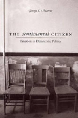Бумажная книга «The Sentimental Citizen: Emotion in Democratic Politics» - фото №1