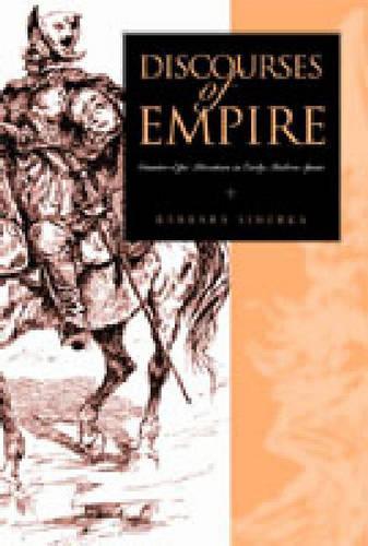 Паперова книга «Discourses of Empire: Counter-Epic Literature in Early Modern Spain», автор Барбара Сімерка - фото №1