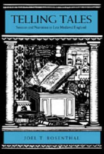 Бумажная книга «Telling Tales: Sources and Narration in Late Medieval England», автор Джоэл Т. Розенталь - фото №1
