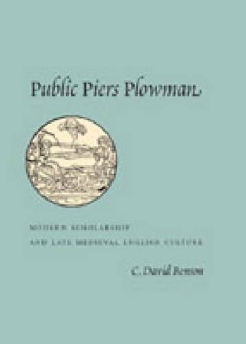 Бумажная книга «Public Piers Plowman: Modern Scholarship and Late Medieval English Culture», автор К. Дэвид Бенсон - фото №1