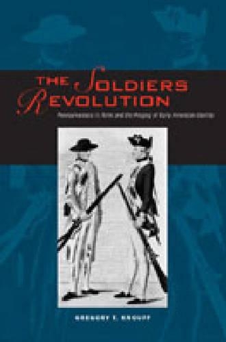 Бумажная книга «The Soldiers’ Revolution: Pennsylvanians in Arms and the Forging of Early American Identity», автор Грегори Т. Кнофф - фото №1