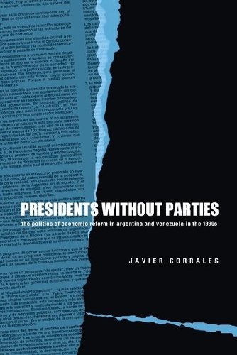 Бумажная книга «Presidents Without Parties: The Politics of Economic Reform in Argentina and Venezuela in the 1990s», автор Хавьер Корралес - фото №1