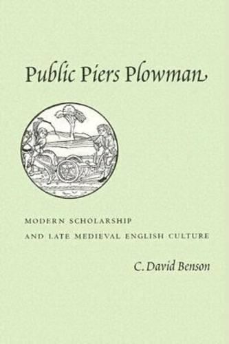 Бумажная книга «Public Piers Plowman: Modern Scholarship and Late Medieval English Culture», автор К. Дэвид Бенсон - фото №1