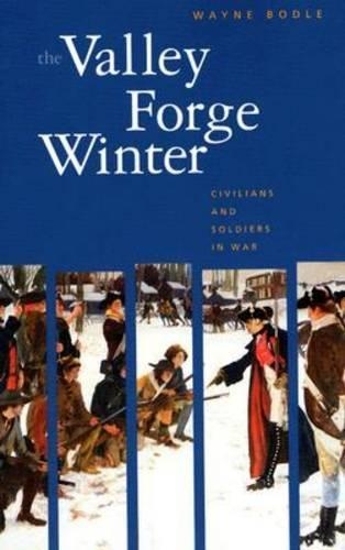 Бумажная книга «The Valley Forge Winter: Civilians and Soldiers in War», автор Уэйн Бодл - фото №1