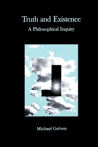Бумажная книга «Truth and Existence: A Philosophical Inquiry», автор Майкл Гелвен - фото №1