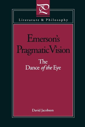 Бумажная книга «Emerson's Pragmatic Vision: The Dance of the Eye», автор Дэвид Джейкобсон - фото №1